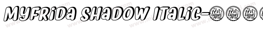 Myfrida Shadow Italic字体转换